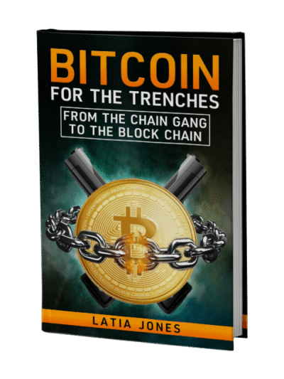 Bitcoin for The Trenches